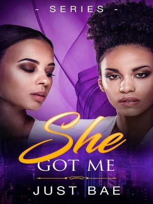 cover image of She Got Me Series